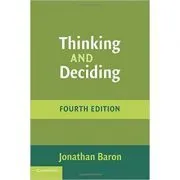 Thinking and Deciding de Jonathan Baron