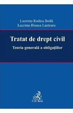 Tratat de drept civil. Teoria generala a obligatiilor
