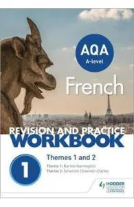 AQA A-level French Revision and Practice Workbook: Themes 1 and 2 de Severine Chevrier-Clarke