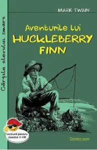 Aventurile lui Huckleberry Finn de Mark Twain