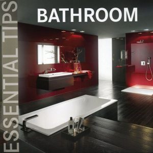 Bathroom. Essential tips