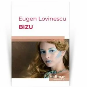 Bizu de Eugen Lovinescu