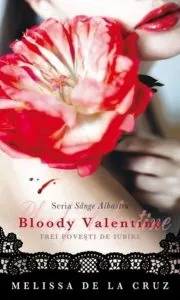 Bloody Valentine. Trei povesti de iubire, Sange Albastru - Editie de buzunar de Melissa de la Cruz