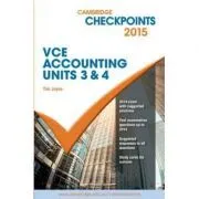 Cambridge Checkpoints VCE Accounting Units 3&4 2015 de Tim Joyce