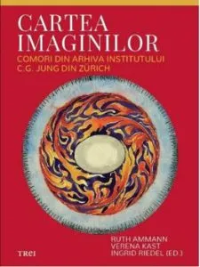 Cartea imaginilor. Comori din arhiva Institutului C.G. Jung din Zurich de Verena Kast