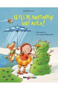 Ce fel de anotimpuri sunt astea? de Ralf Butschkow