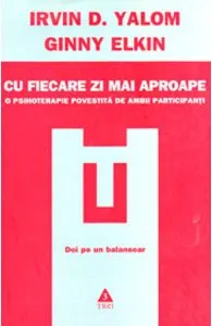 Cu fiecare zi mai aproape de Irvin D. Yalom