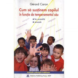 Cum sa sustinem copilul in functie de temperamentul sau