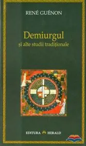 Demiurgul si alte studii traditionale