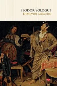 Demonul meschin de Feodor Sologub