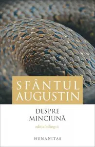 Despre minciuna. Editie bilingva de Sfantul Augustin