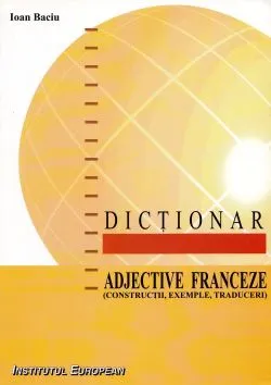 Dictionar adjective franceze de Ioan Baciu