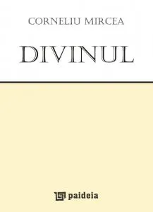 Divinul de Corneliu Mircea