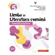 Exercitii practice de limba si literatura romana. Caiet de lucru. Clasa a 5-a de Geanina Cotoi