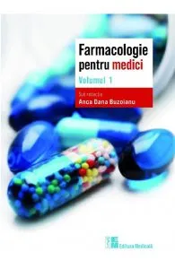 Farmacologie pentru medici Vol.1 de Anca Dana Buzoianu