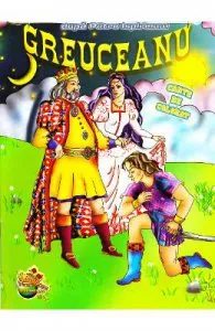 Greuceanu. Carte de colorat de Petre Ispirescu