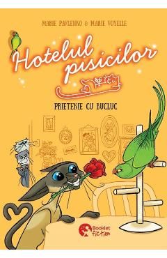 Hotelul pisicilor. Prietenie cu bucluc