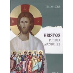 Hristos, puterea apostoliei. Volumul 2