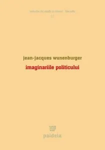 Imaginariile politicului