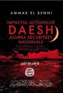 Impactul actiunilor Daesh asupra securitatii nationale de Ammar El Benni