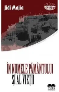 In numele pamantului si al vietii de Jidi Majia