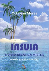 Insula n-avea decat un mister