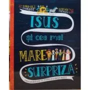 Isus si cea mai mare surpriza. Seria Povesti care spun adevarul de Randall Googame