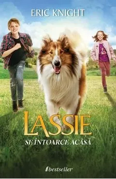 Lassie se intoarce acasa de Eric Knight