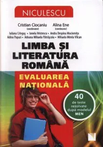 Limba si literatura romana. Evaluarea nationala. 40 de teste rezolvate dupa modelul MEN 2014 de Cristian Ciocaniu