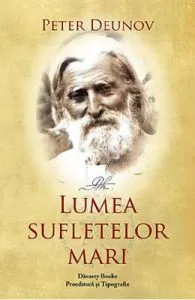 Lumea sufletelor mari de Peter Deunov