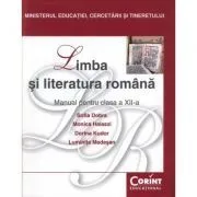 Manual Limba si literatura romana pentru clasa a 12-a de Dorina Kudor