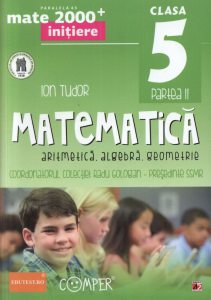 Matematica. Aritmetica. Algebra. Geometrie. Clasa a V-a. Partea a II-a