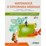 Matematica si explorarea mediului, caietul elevului pentru clasa pregatitoare de Mirela Mihaiescu