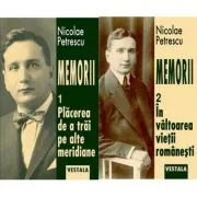 Memorii, 2 volume de Nicolae Petrescu