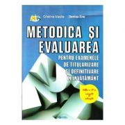 Metodica si evaluarea pentru examenele de titularizare si definitivare in invatamant. Editia a III-a