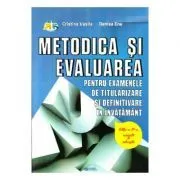 Metodica si evaluarea pentru examenele de titularizare si definitivare in invatamant. Editia a III-a de Cristina Vasile