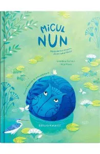 Micul Nun. Hipopotamul albastru de pe malul Nilului de Geraldine Elschner