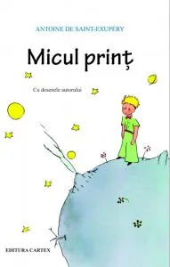 Micul Print de Antoine de Saint-Exupery
