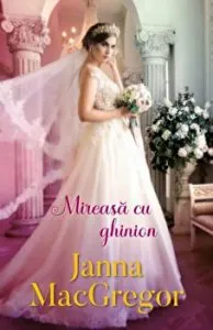 Mireasa cu ghinion de Janna MacGregor