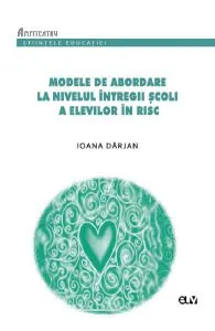 Modele de abordare la nivelul intregii scoli a elevilor in risc