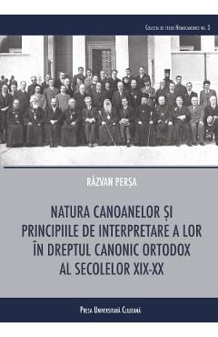 Natura canoanelor si principiile de interpretare a lor in dreptul canonic