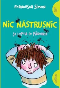Nic nastrusnic si lupta cu paduchii de Francesca Simon