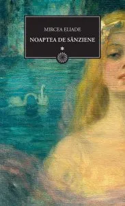 Noaptea de Sanziene, Vol. 1 de Mircea Eliade