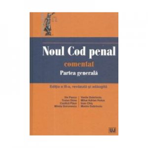 Noul Cod penal comentat. Partea generala