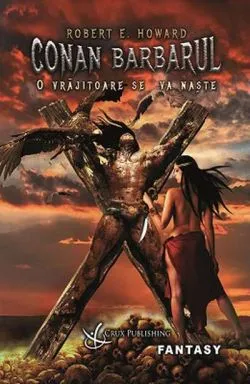 O vrajitoare se va naste de Robert E. Howard