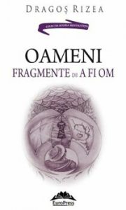 Oameni. Fragmente de a fi om