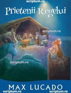 Prietenii Regelui de Max Lucado