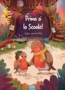 Prima zi la școală de Esther Van Den Berg