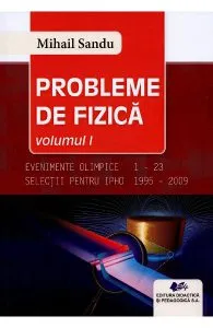 Probleme de fizica Vol.1 de Mihail Sandu