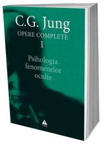 Psihologia fenomenelor oculte - Opere Complete, Vol. I
